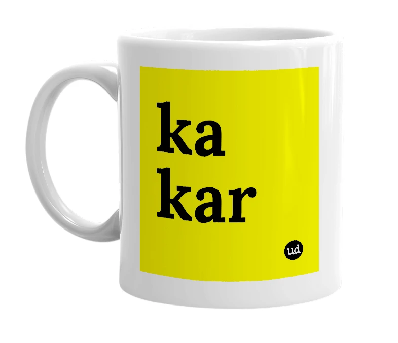 White mug with 'ka kar' in bold black letters