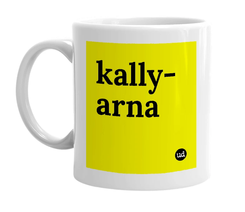 White mug with 'kally-arna' in bold black letters