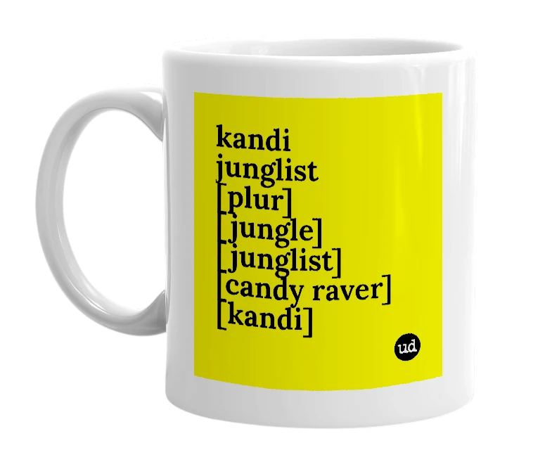White mug with 'kandi junglist [plur] [jungle] [junglist] [candy raver] [kandi]' in bold black letters