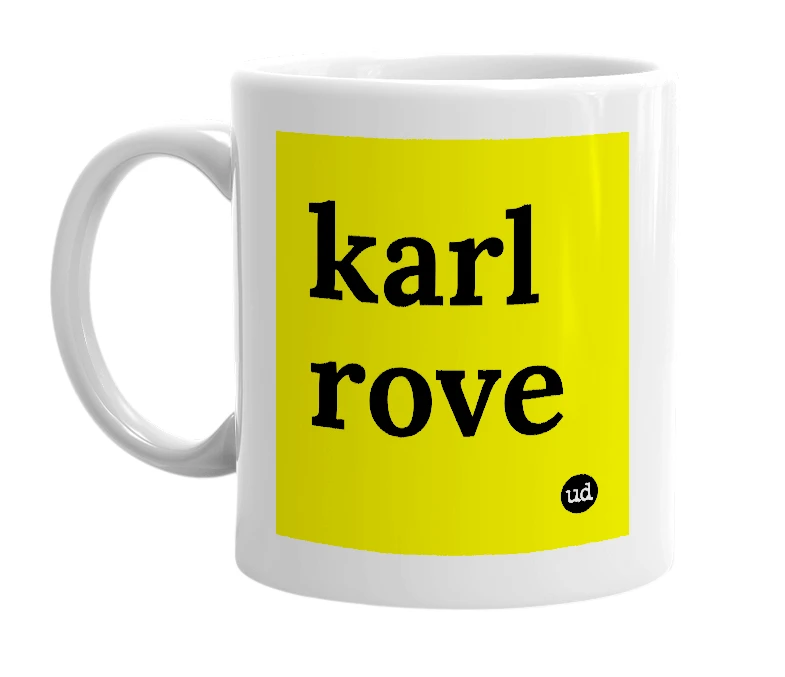 White mug with 'karl rove' in bold black letters