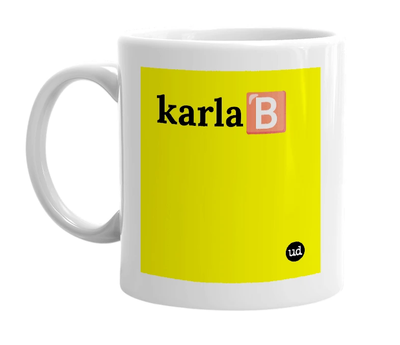 White mug with 'karla🅱️' in bold black letters