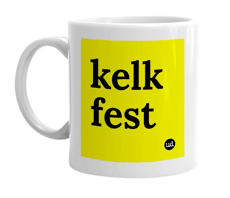 White mug with 'kelk fest' in bold black letters