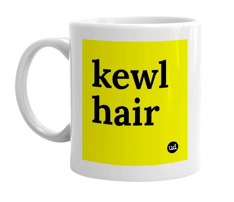 White mug with 'kewl hair' in bold black letters