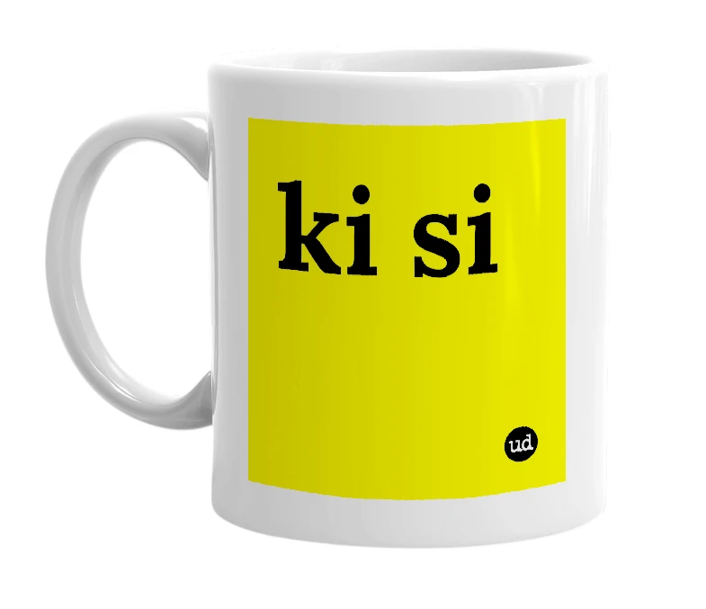 White mug with 'ki si' in bold black letters