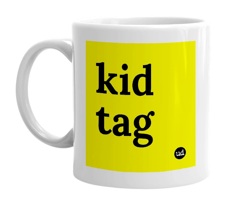 White mug with 'kid tag' in bold black letters