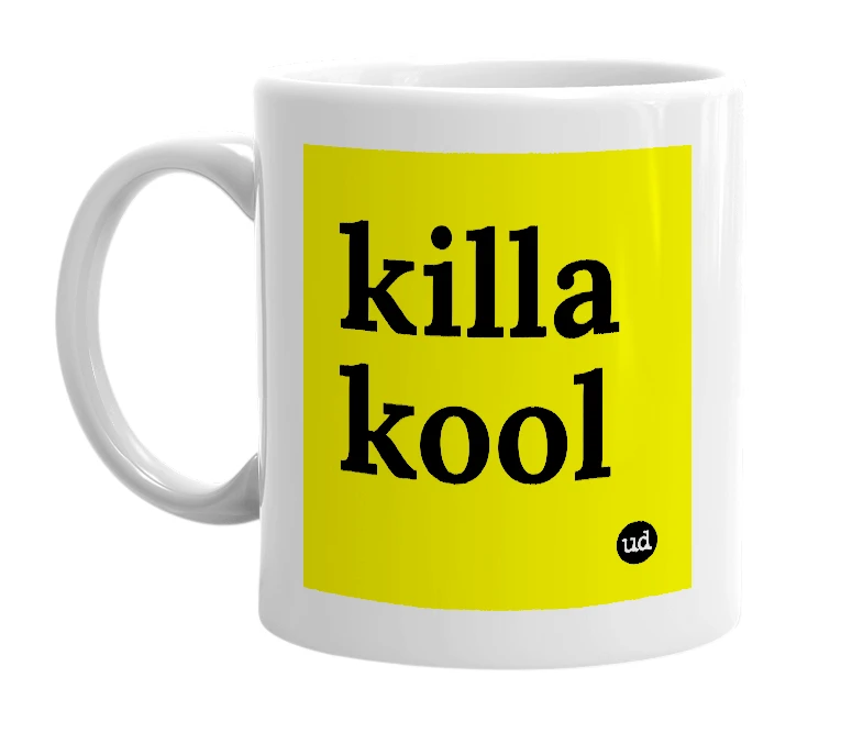 White mug with 'killa kool' in bold black letters