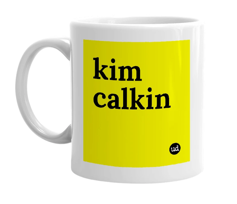 White mug with 'kim calkin' in bold black letters