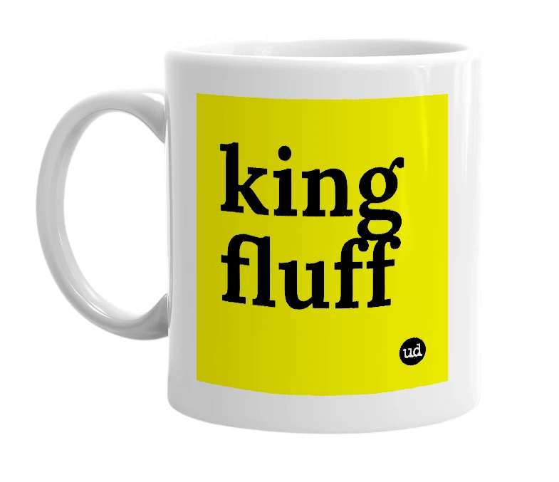 White mug with 'king fluff' in bold black letters