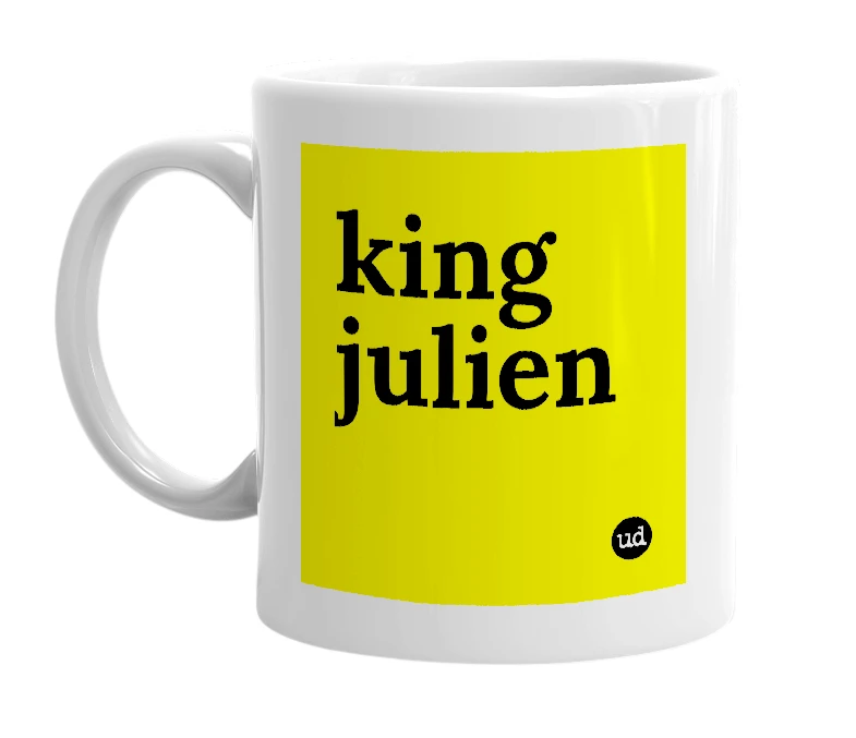White mug with 'king julien' in bold black letters