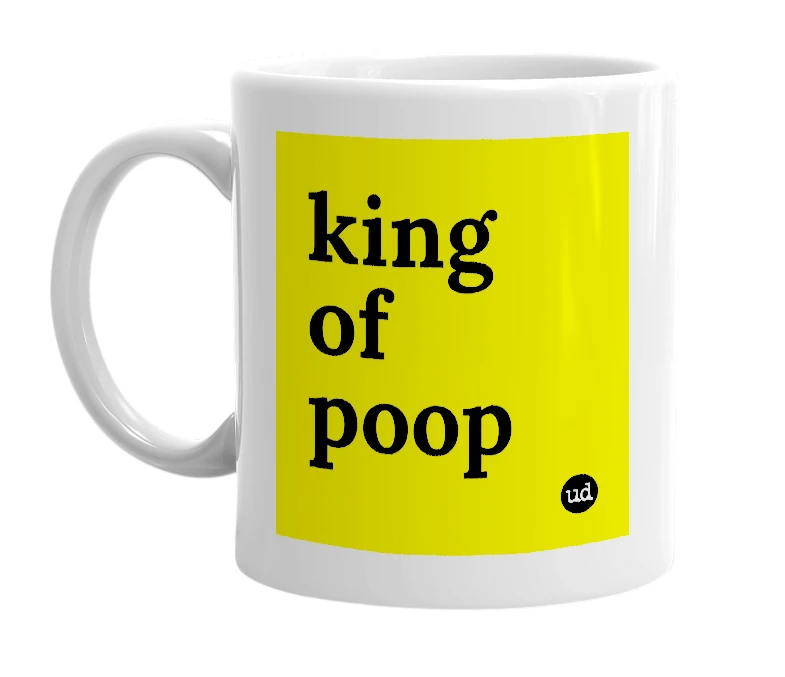 White mug with 'king of poop' in bold black letters