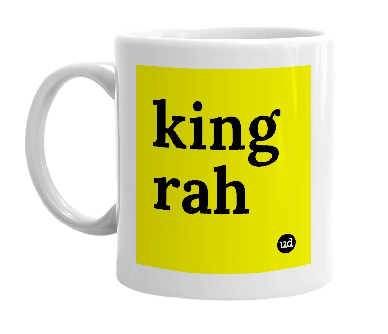 White mug with 'king rah' in bold black letters
