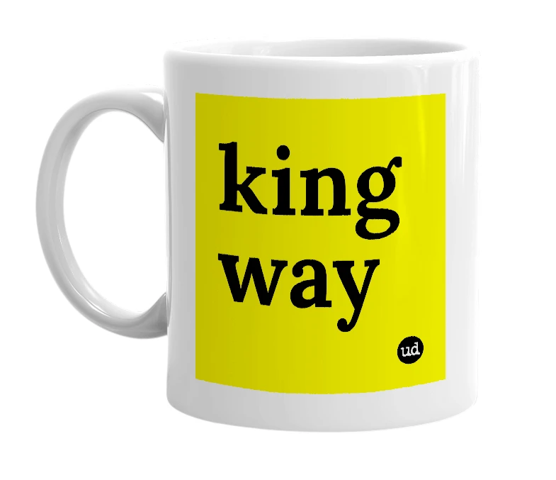 White mug with 'king way' in bold black letters