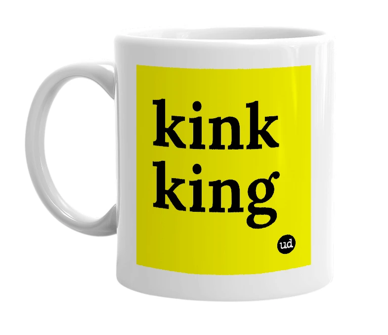 White mug with 'kink king' in bold black letters