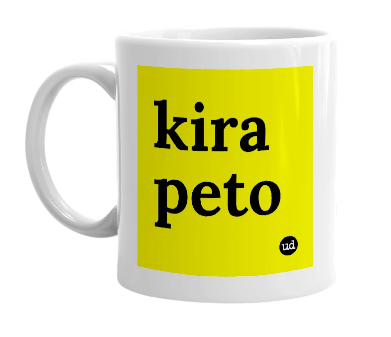 White mug with 'kira peto' in bold black letters