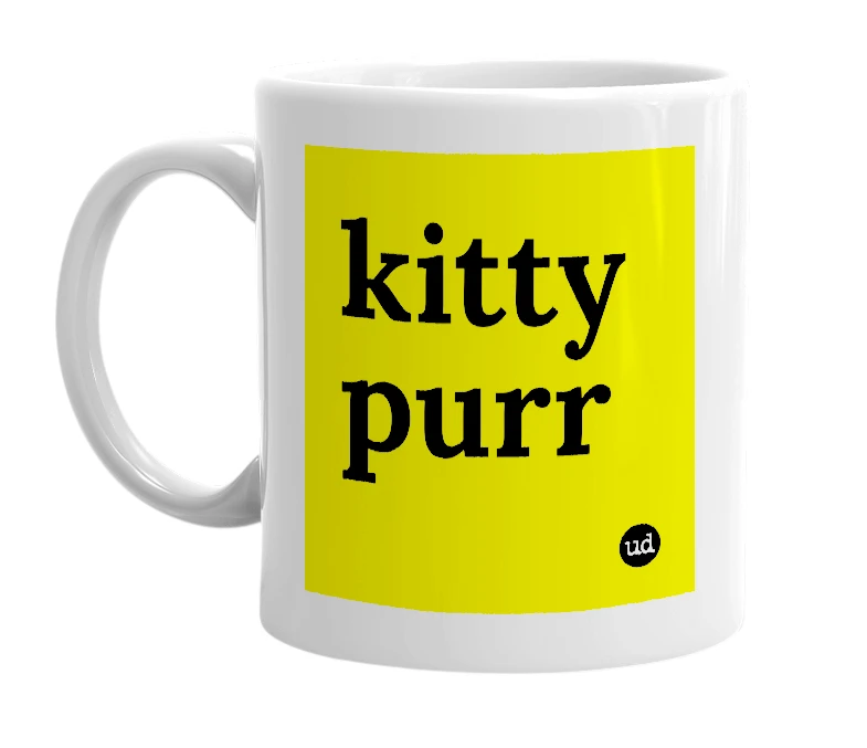 White mug with 'kitty purr' in bold black letters