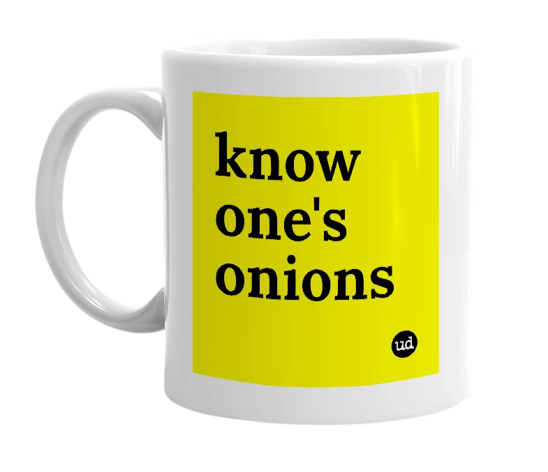 White mug with 'know one's onions' in bold black letters