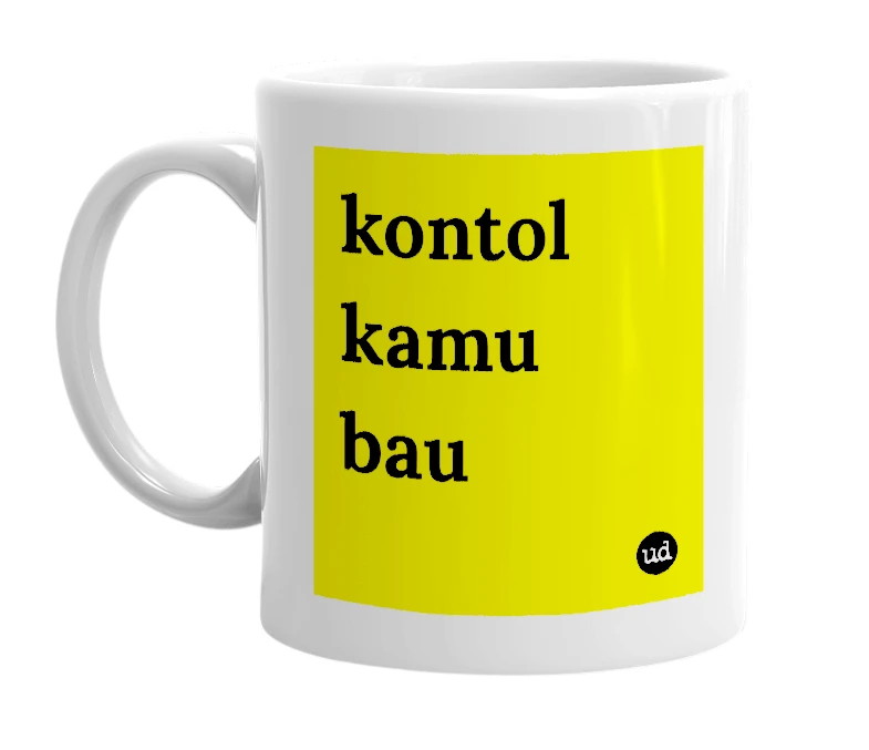 White mug with 'kontol kamu bau' in bold black letters