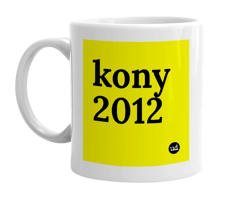 White mug with 'kony 2012' in bold black letters