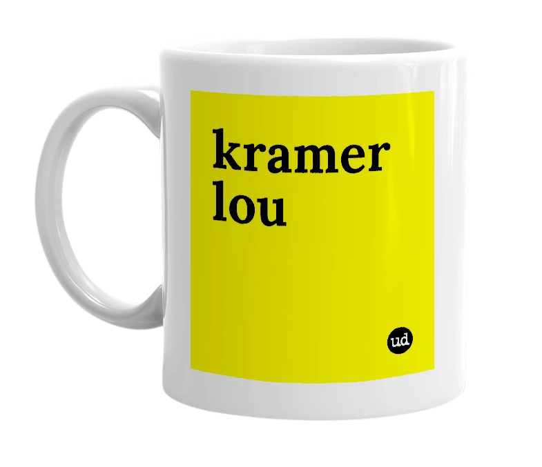 White mug with 'kramer lou' in bold black letters