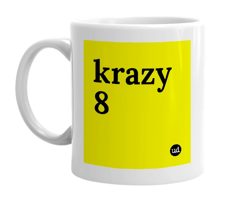 White mug with 'krazy 8' in bold black letters