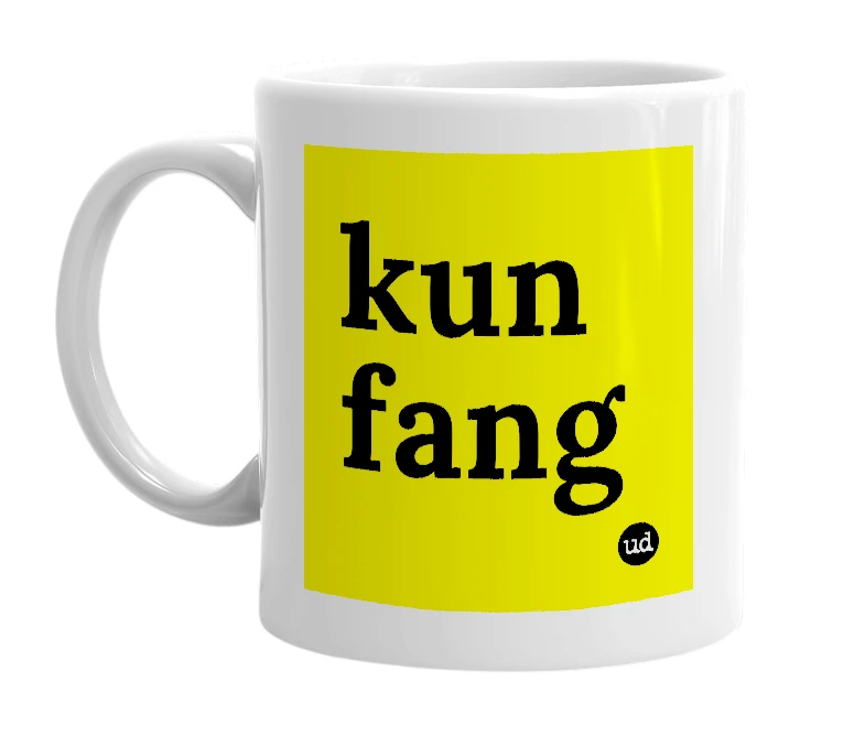 White mug with 'kun fang' in bold black letters
