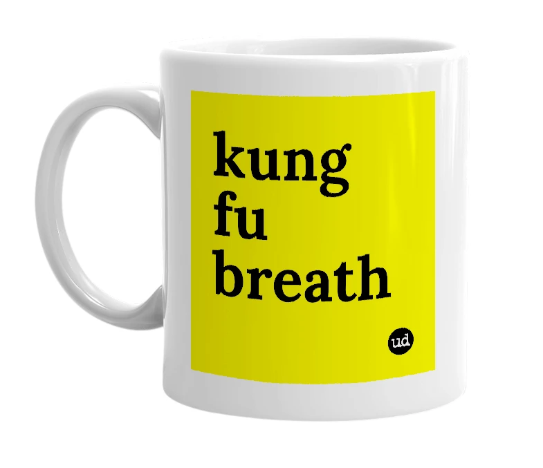 White mug with 'kung fu breath' in bold black letters