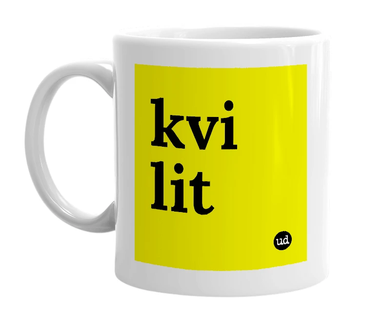 White mug with 'kvi lit' in bold black letters