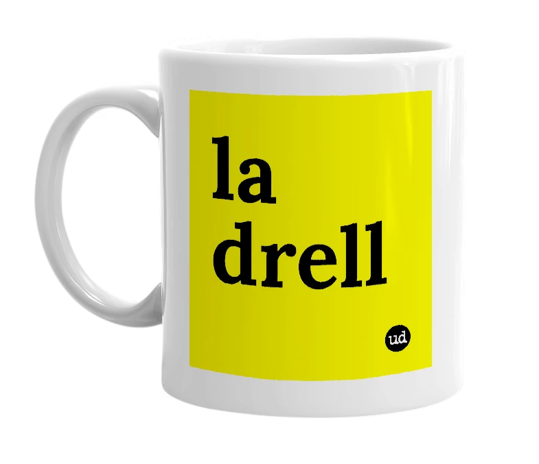 White mug with 'la drell' in bold black letters