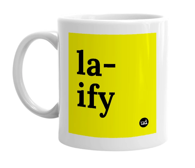 White mug with 'la-ify' in bold black letters