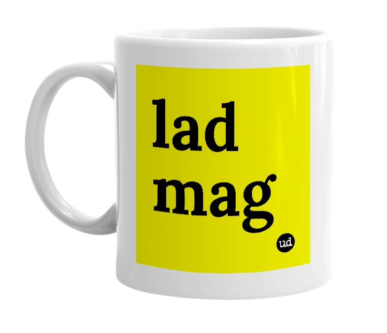 White mug with 'lad mag' in bold black letters