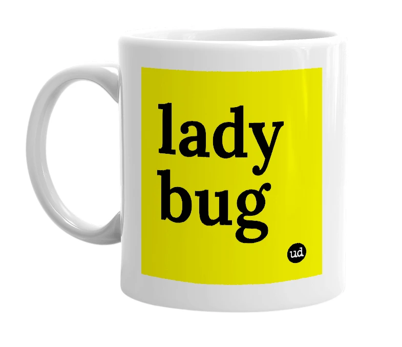 White mug with 'lady bug' in bold black letters