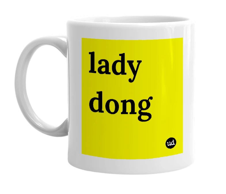 White mug with 'lady dong' in bold black letters