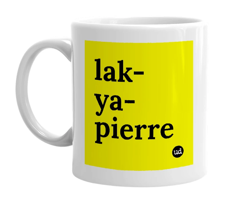 White mug with 'lak-ya-pierre' in bold black letters
