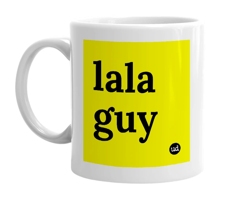 White mug with 'lala guy' in bold black letters