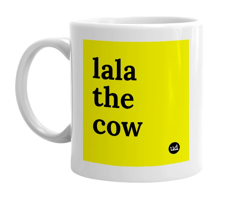 White mug with 'lala the cow' in bold black letters