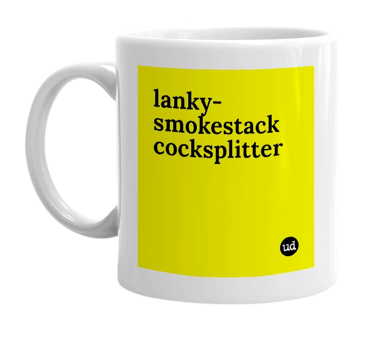 White mug with 'lanky-smokestack cocksplitter' in bold black letters