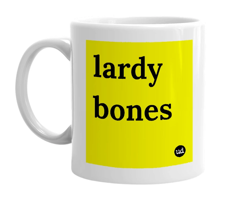 White mug with 'lardy bones' in bold black letters