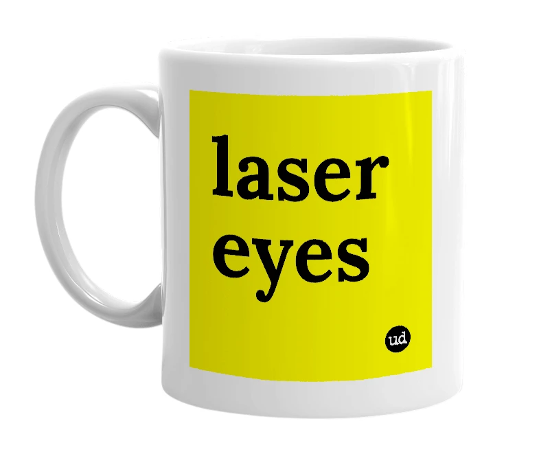 White mug with 'laser eyes' in bold black letters