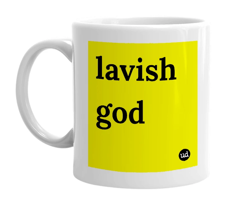 White mug with 'lavish god' in bold black letters