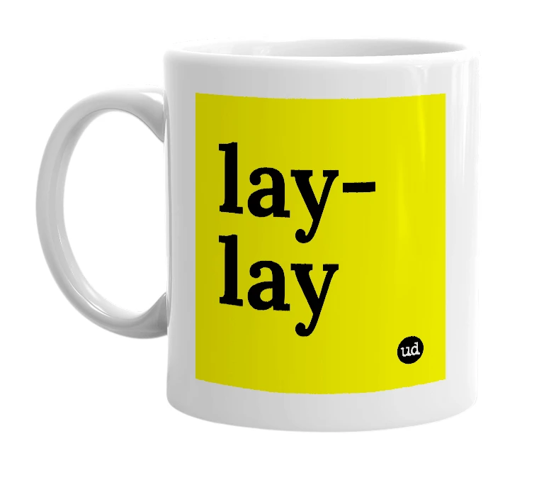White mug with 'lay-lay' in bold black letters