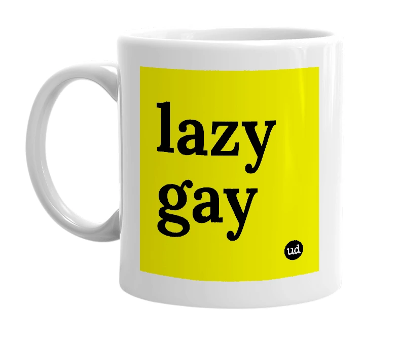 White mug with 'lazy gay' in bold black letters
