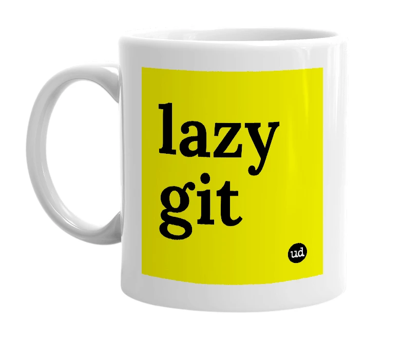White mug with 'lazy git' in bold black letters