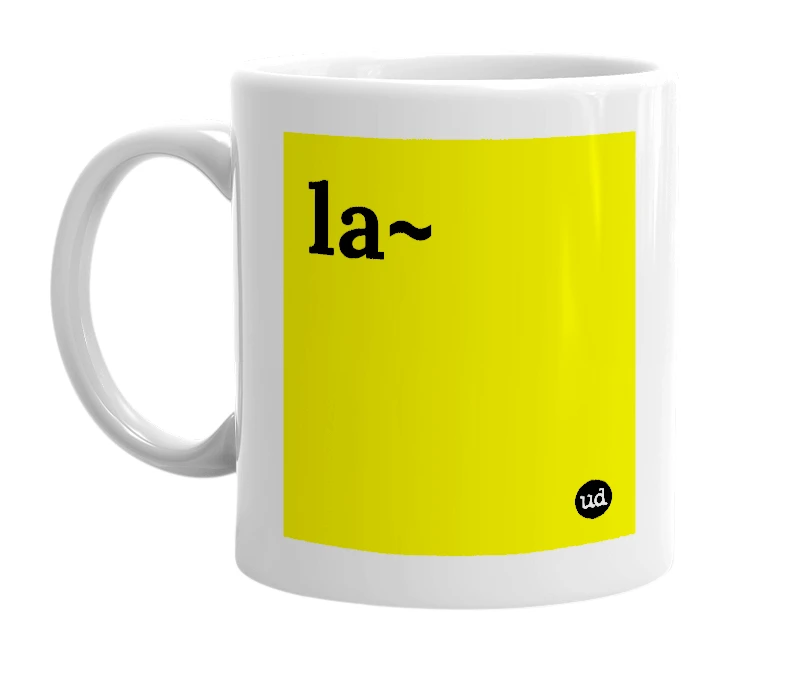 White mug with 'la~' in bold black letters