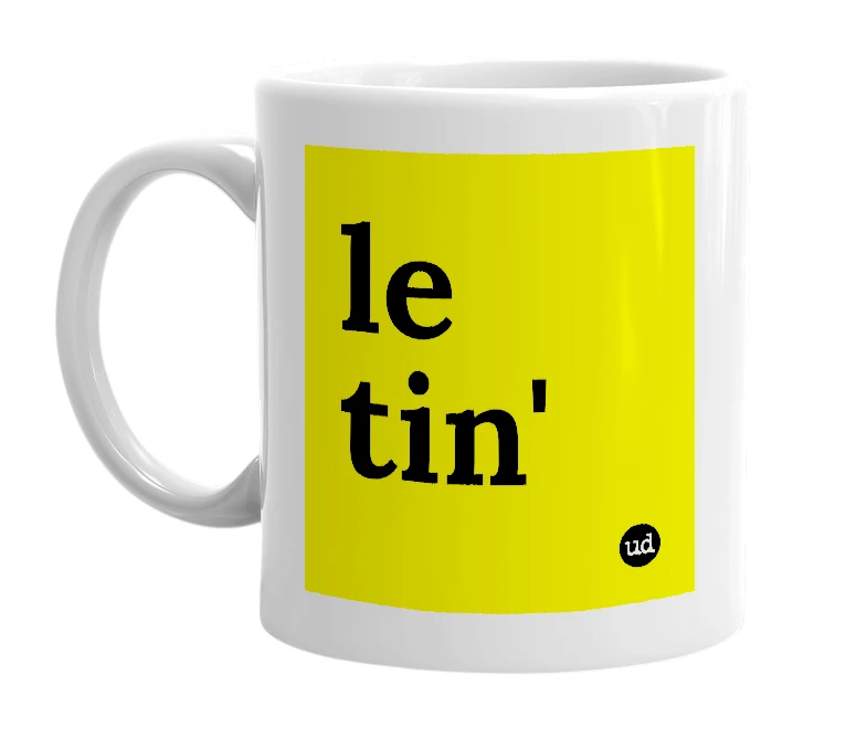 White mug with 'le tin'' in bold black letters