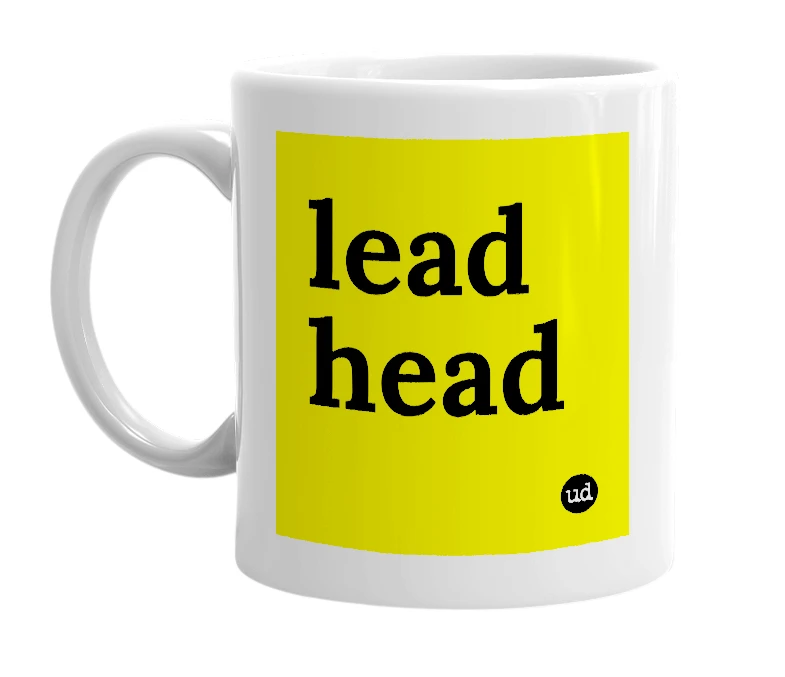 White mug with 'lead head' in bold black letters