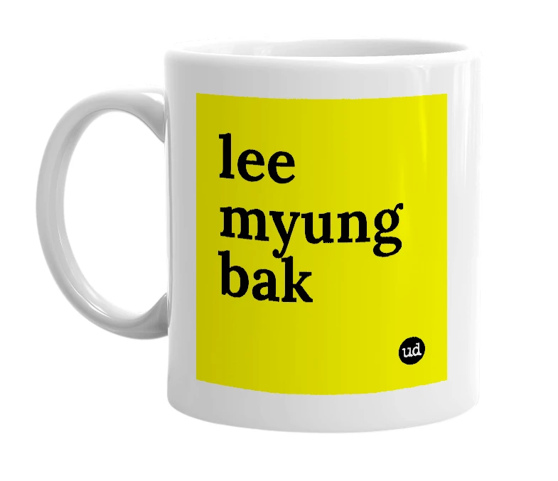 White mug with 'lee myung bak' in bold black letters