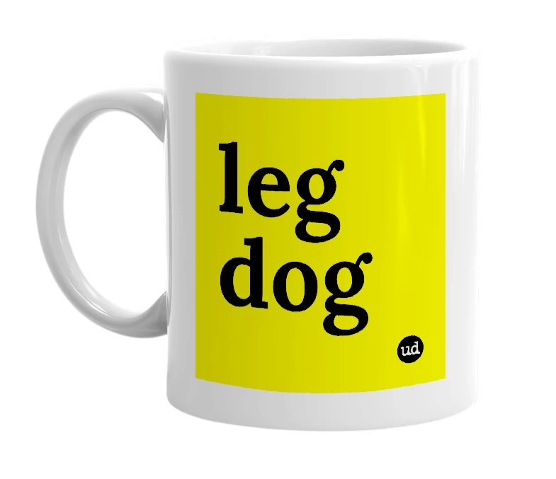 White mug with 'leg dog' in bold black letters