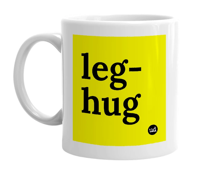 White mug with 'leg-hug' in bold black letters