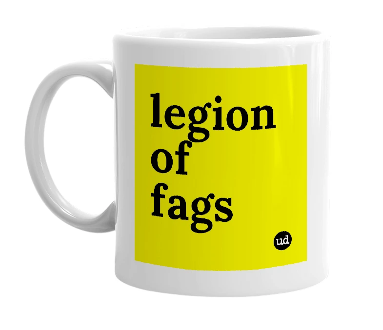 White mug with 'legion of fags' in bold black letters