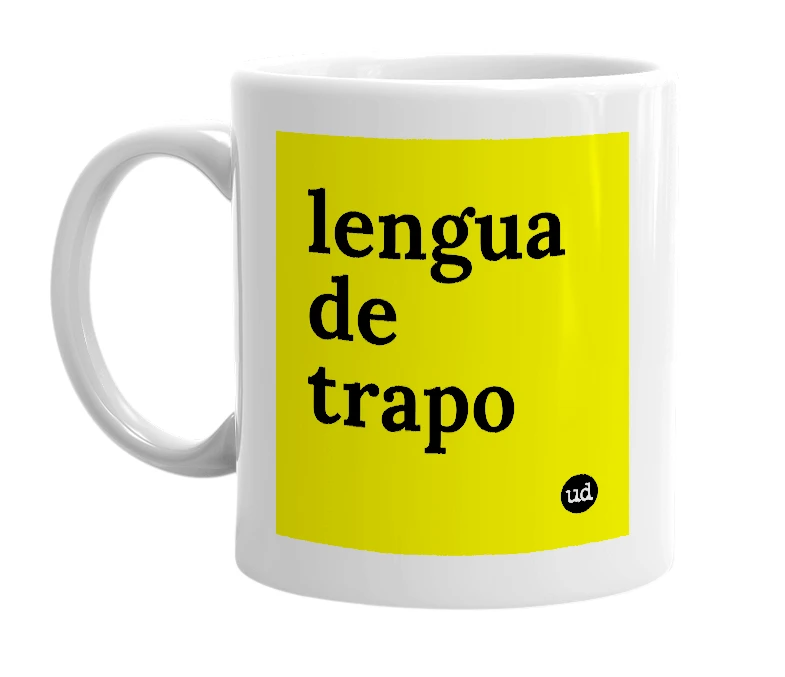 White mug with 'lengua de trapo' in bold black letters